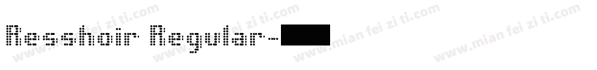 Resshoir Regular字体转换